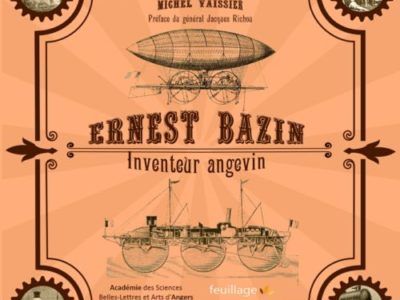 Ernest Bazin, inventeur angevin, sort de l’oubli…