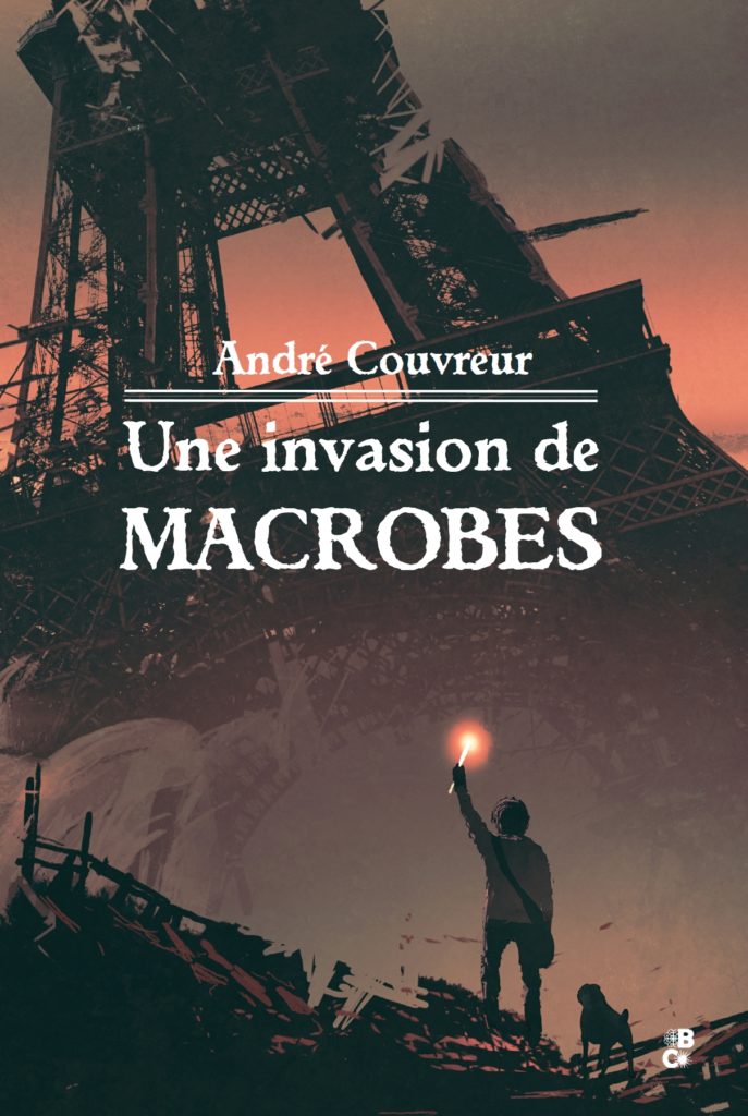 Une invasion de macrobes