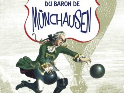 Le baron de Münchausen vient d’arriver !