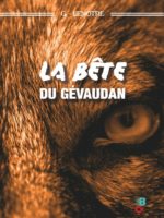 La bête du Gévaudan de G Lenotre