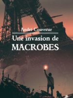 Une invasion de macrobes