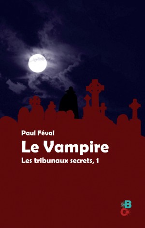 Le Vampire, de Paul Féval